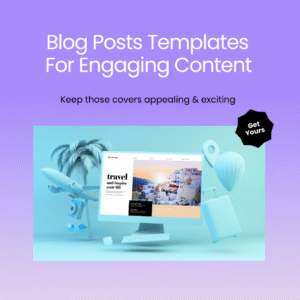 Blog posts templates for engaging content